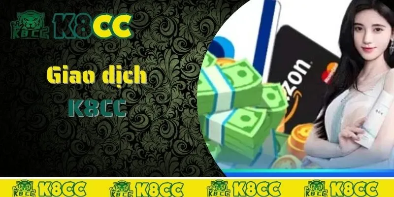 Chia sẻ cách giao dịch đơn giản tại K8CC